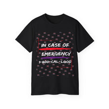 Load image into Gallery viewer, In Case Of Emergency Unisex Ultra Cotton Tee