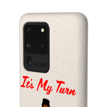 Load image into Gallery viewer, Red It’s My Turn Biodegradable Phone Case (5 - iPhone sizes and 3 - Samsung sizes)