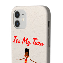 Load image into Gallery viewer, Red It’s My Turn Biodegradable Phone Case (5 - iPhone sizes and 3 - Samsung sizes)