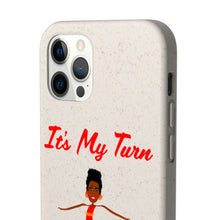 Load image into Gallery viewer, Red It’s My Turn Biodegradable Phone Case (5 - iPhone sizes and 3 - Samsung sizes)