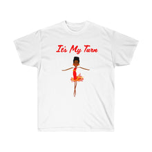 Load image into Gallery viewer, Red It’s My Turn Adult Female Ultra Cotton Tee in 3 Colors