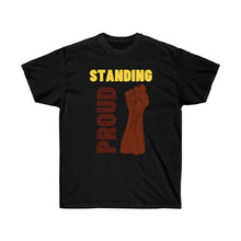 Load image into Gallery viewer, Standing Proud Unisex Ultra Cotton Tee

