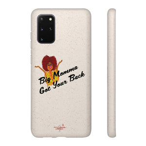 Black Big Momma Got Your Back Biodegradable Phone Case (5 - iPhone sizes and 3 - Samsung sizes)