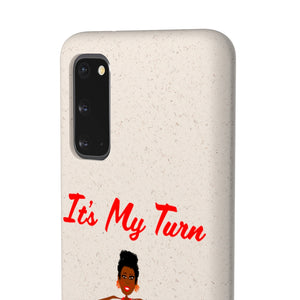 Red It’s My Turn Biodegradable Phone Case (5 - iPhone sizes and 3 - Samsung sizes)