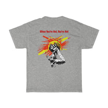 Load image into Gallery viewer, You’re Hot Red/Yellow Adult Male Heavy Cotton Tee in 11 Colors

