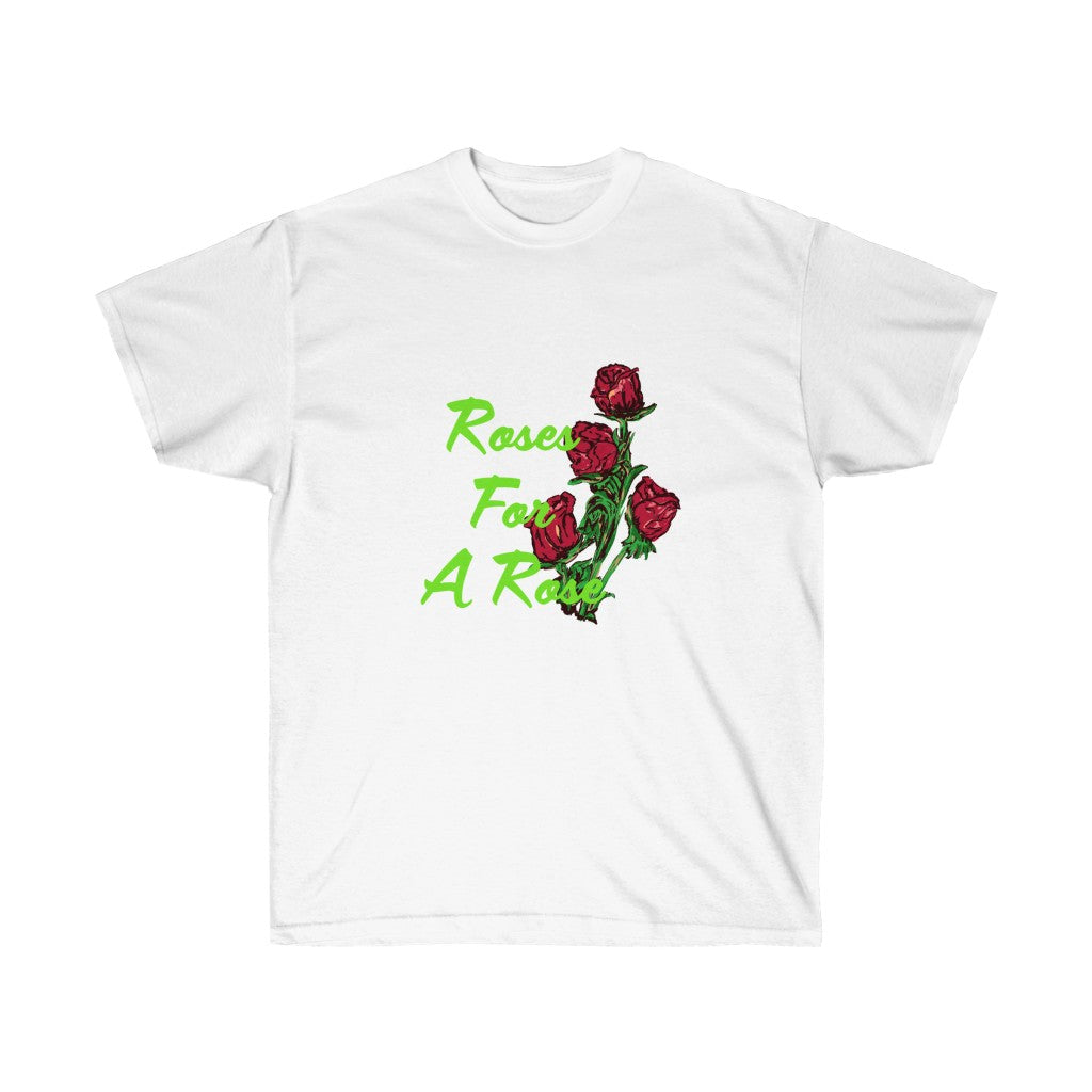 Roses For A Rose Adult Female Ultra Cotton Tee in 3 colors