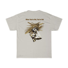 Load image into Gallery viewer, You’re Hot Brown Adult Male Heavy Cotton Tee in 11 Colors
