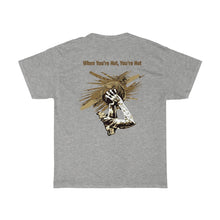 Load image into Gallery viewer, You’re Hot Brown Adult Male Heavy Cotton Tee in 11 Colors
