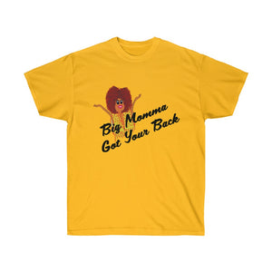 Big Momma Got Your Back Adult Female Ultra Cotton Tee in 6 Colors