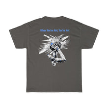 Load image into Gallery viewer, You’re Hot Light Blue Adult Male  Heavy Cotton Tee in 11 Colors
