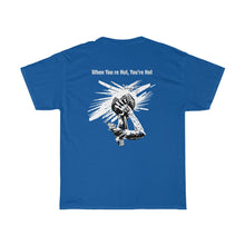 Load image into Gallery viewer, You’re Hot Black/White Adult Male Heavy Cotton Tee in 11 Colors
