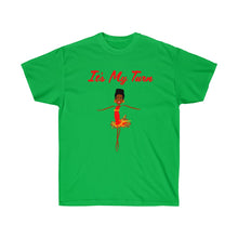 Load image into Gallery viewer, Red It’s My Turn Adult Female Ultra Cotton Tee  in 3 Colors
