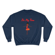 Load image into Gallery viewer, Red It’s My Turn Adult Female Champion Sweatshirt (5 Colors)
