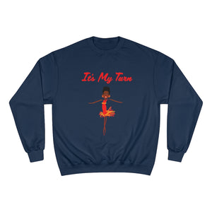 Red It’s My Turn Adult Female Champion Sweatshirt (5 Colors)