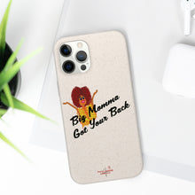 Load image into Gallery viewer, Black Big Momma Got Your Back Biodegradable Phone Case (5 - iPhone sizes and 3 - Samsung sizes)
