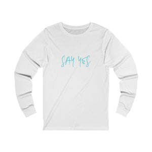 Say Yes Adult Female Jersey Long Sleeve Tee in White, Black, Athletic Heather, Dark Grey Heather, Red