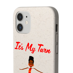 Red It’s My Turn Biodegradable Phone Case (5 - iPhone sizes and 3 - Samsung sizes)