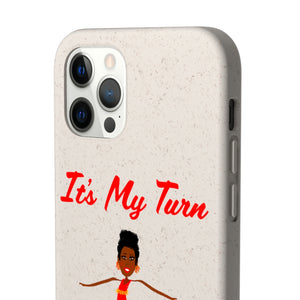 Red It’s My Turn Biodegradable Phone Case (5 - iPhone sizes and 3 - Samsung sizes)