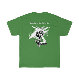 You’re Hot Black/White Adult Male Heavy Cotton Tee in 11 Colors