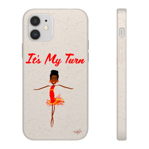 Red It’s My Turn Biodegradable Phone Case (5 - iPhone sizes and 3 - Samsung sizes)