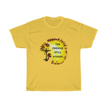 Load image into Gallery viewer, The Promise Still Stands Unisex Heavy Cotton Tee
