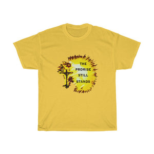 The Promise Still Stands Unisex Heavy Cotton Tee