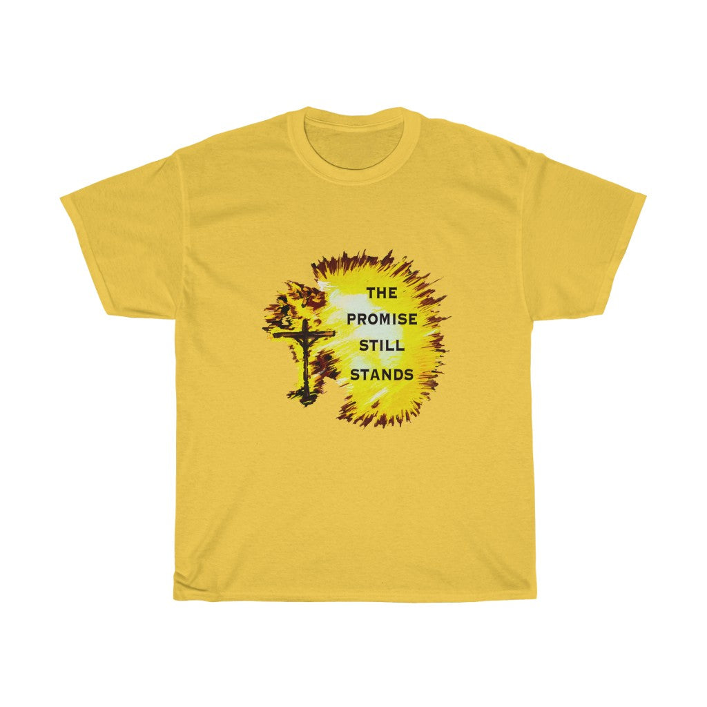 The Promise Still Stands Unisex Heavy Cotton Tee
