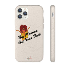 Load image into Gallery viewer, Black Big Momma Got Your Back Biodegradable Phone Case (5 - iPhone sizes and 3 - Samsung sizes)
