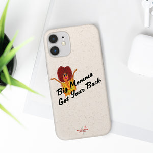 Black Big Momma Got Your Back Biodegradable Phone Case (5 - iPhone sizes and 3 - Samsung sizes)