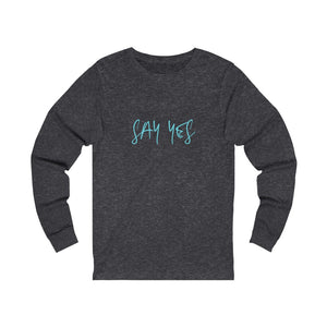 Say Yes Adult Female Jersey Long Sleeve Tee in White, Black, Athletic Heather, Dark Grey Heather, Red