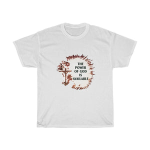 The Power Of God Is Available Unisex Heavy Cotton Tee