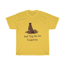 Load image into Gallery viewer, This Is For Tomorrow Unisex Heavy Cotton Tee
