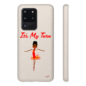 Red It’s My Turn Biodegradable Phone Case (5 - iPhone sizes and 3 - Samsung sizes)