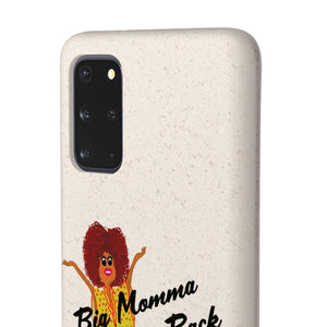 Black Big Momma Got Your Back Biodegradable Phone Case (5 - iPhone sizes and 3 - Samsung sizes)