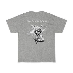 You’re Hot Grey Adult Male Heavy Cotton Tee in 10 Colors