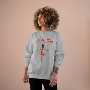 Red It’s My Turn Adult Female Champion Sweatshirt (5 Colors)