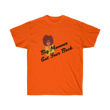 Load image into Gallery viewer, Big Momma Got Your Back Adult Female Ultra Cotton Tee in 6 Colors
