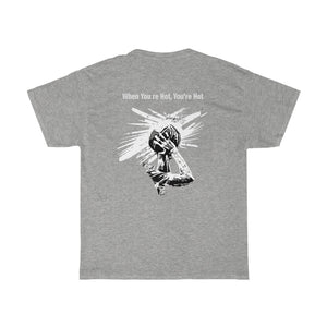 You’re Hot Black/White Adult Male Heavy Cotton Tee in 11 Colors