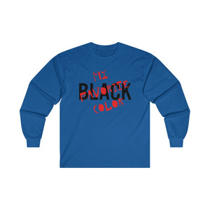 Black My Favorite Color Adult Male Ultra Cotton Long Sleeve Tee in White, Gold, Sport Grey, Dark Chocolate, Ash, Carolina Blue, Royal, Purple