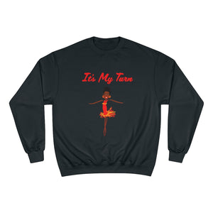Red It’s My Turn Adult Female Champion Sweatshirt (5 Colors)