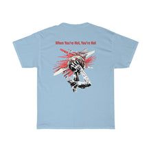 Load image into Gallery viewer, You’re Hot Light Red Adult Male Heavy Cotton Tee in 11 Colors

