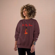 Load image into Gallery viewer, Red It’s My Turn Adult Female Champion Sweatshirt (5 Colors)
