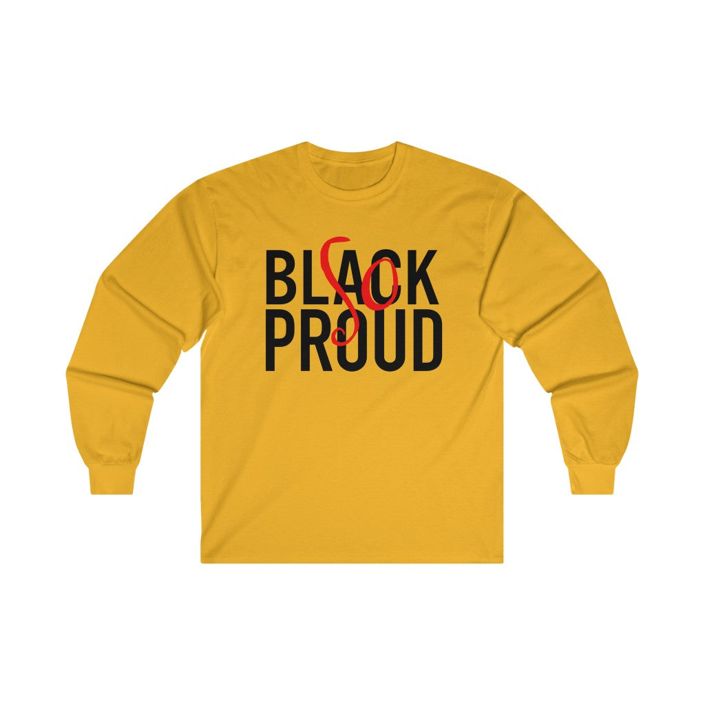 Black So Proud Adult Male Ultra Cotton Long Sleeve Tee in Sport Grey, Gold, Ash, Royal, Purple