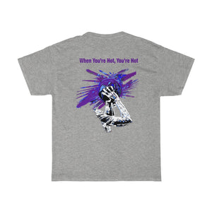You’re Hot Purple Adult Male  Heavy Cotton Tee in 11 Colors