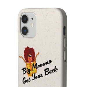 Black Big Momma Got Your Back Biodegradable Phone Case (5 - iPhone sizes and 3 - Samsung sizes)