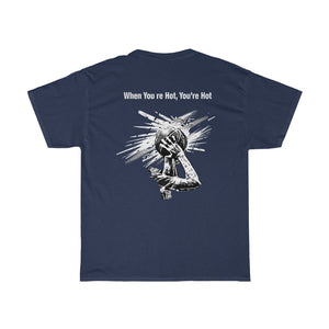 You’re Hot Grey Adult Male Heavy Cotton Tee in 10 Colors