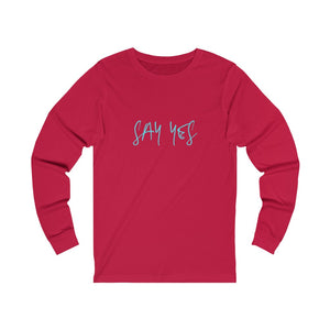 Say Yes Adult Female Jersey Long Sleeve Tee in White, Black, Athletic Heather, Dark Grey Heather, Red