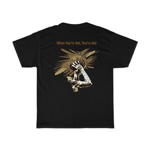 You’re Hot Brown Adult Male Heavy Cotton Tee in 11 Colors
