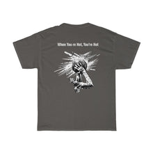 Load image into Gallery viewer, You’re Hot Grey Adult Male Heavy Cotton Tee in 10 Colors
